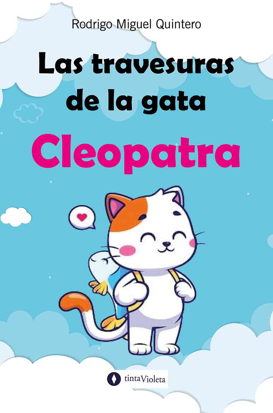 E-book Las travesuras de la gata Cleopatra de Rodrigo Miguel Quintero