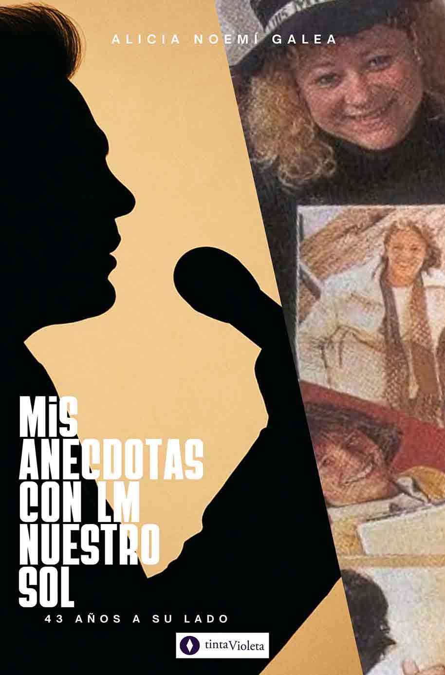 E-book Mis anécdotas con LM Nuestro Sol de Alicia Noemí Galea